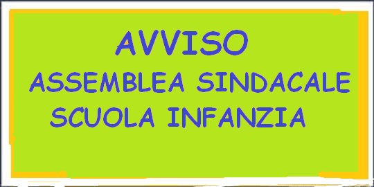 Scuola Infanzia ASSEMBLEA SINDACALE del 25/09/2018