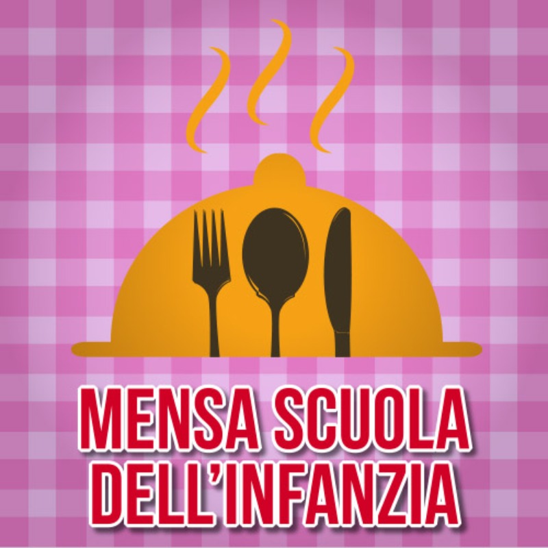 Scuola Infanzia - Inizio Refezione a.s. 2018/19
