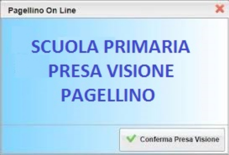 Scuola Primaria - presa visione pagellini