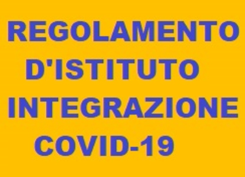 EMERGENZA COVID-19 - Regolamento d’Istituto 